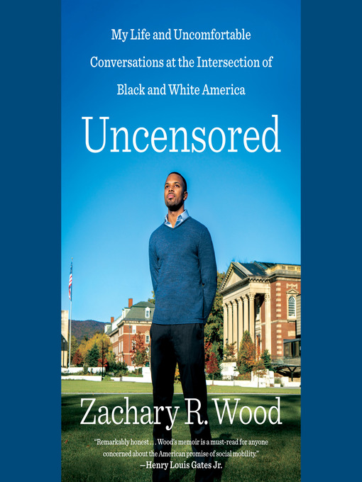 Title details for Uncensored by Zachary R. Wood - Available